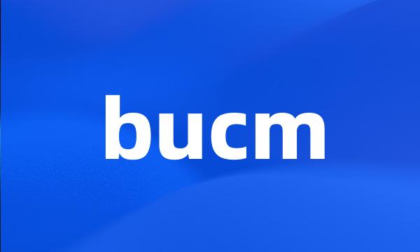 bucm