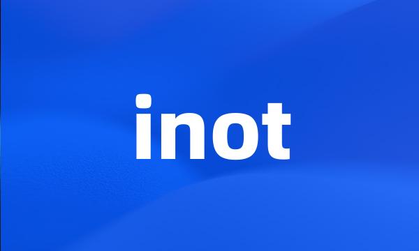 inot