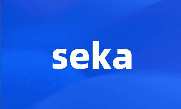 seka