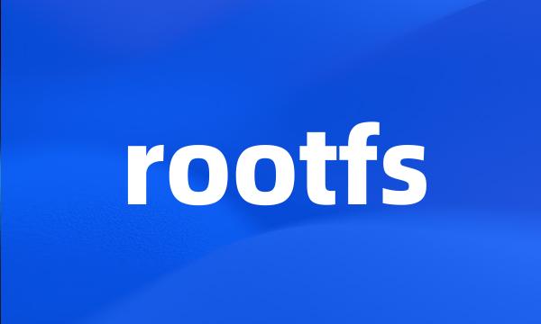 rootfs