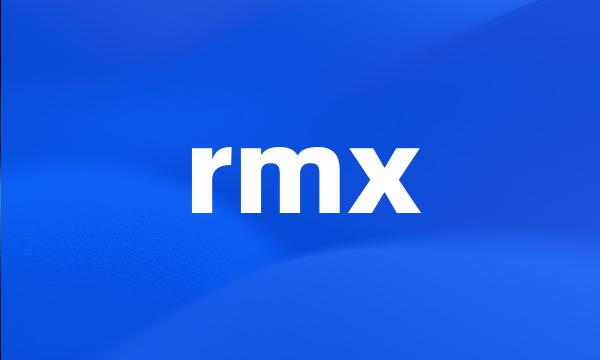 rmx