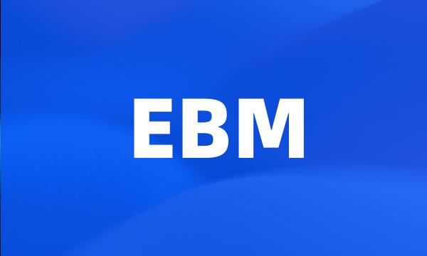 EBM