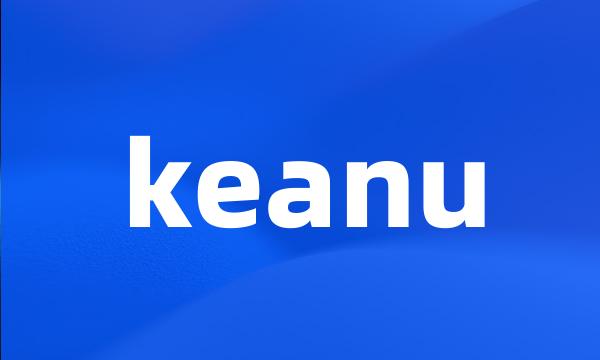 keanu