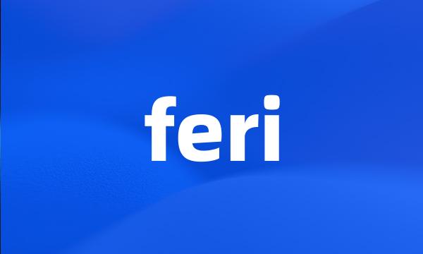 feri