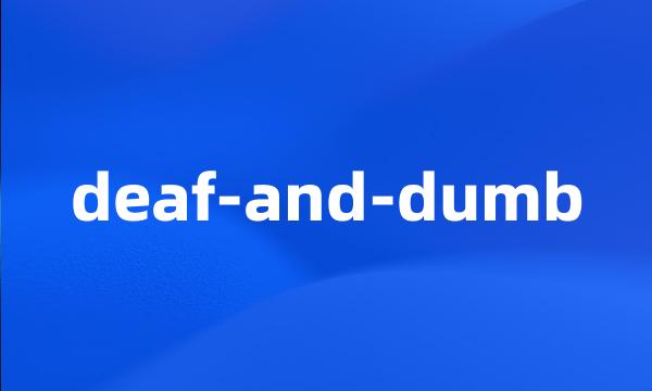 deaf-and-dumb