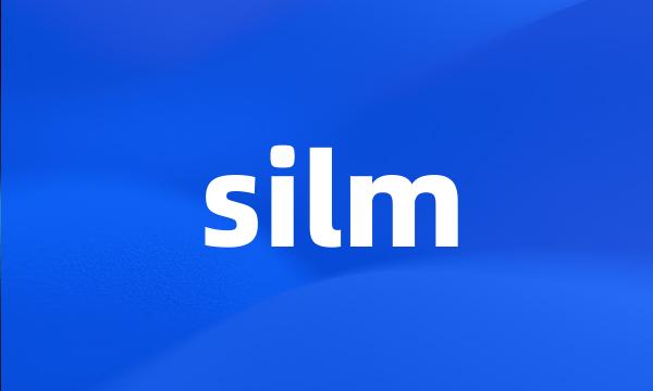 silm