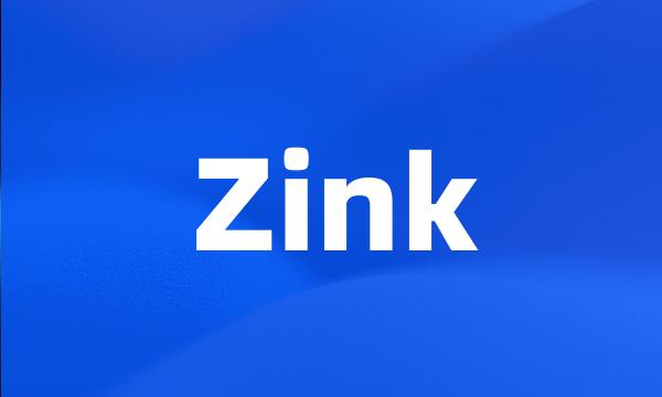 Zink