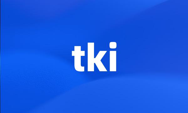 tki