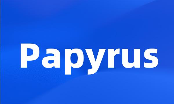 Papyrus