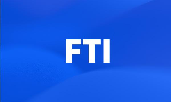 FTI