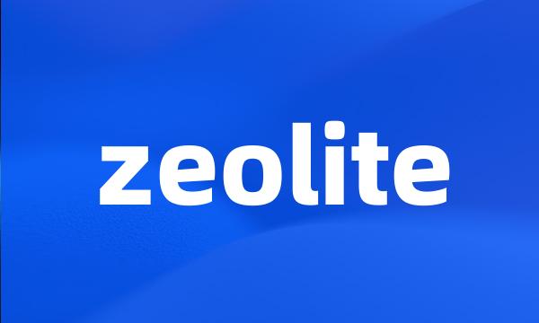 zeolite