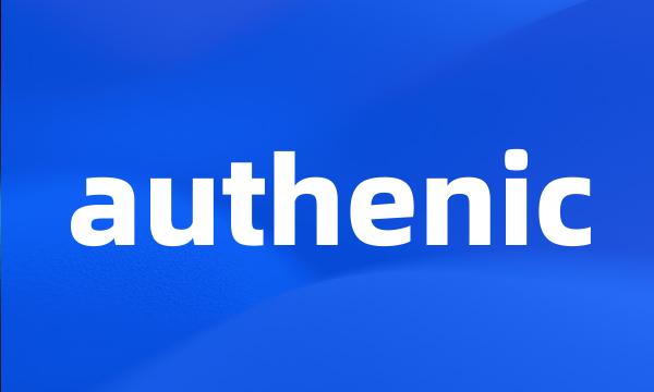 authenic