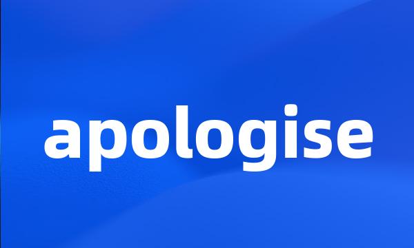 apologise