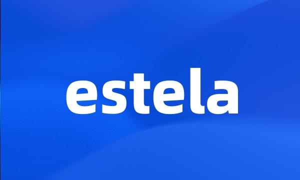 estela