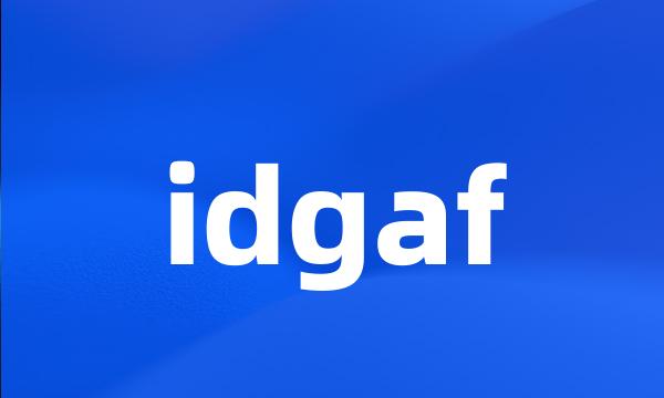 idgaf