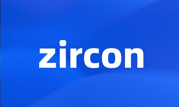 zircon