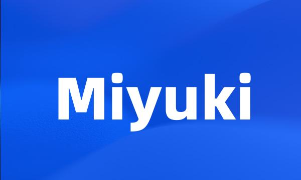 Miyuki