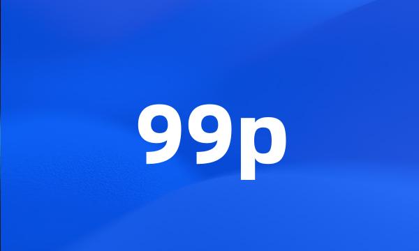 99p