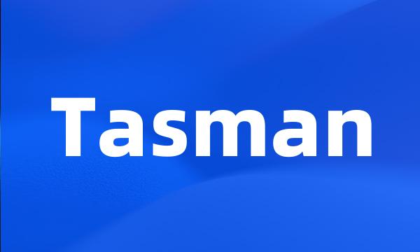 Tasman