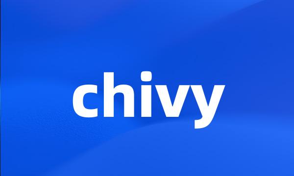 chivy