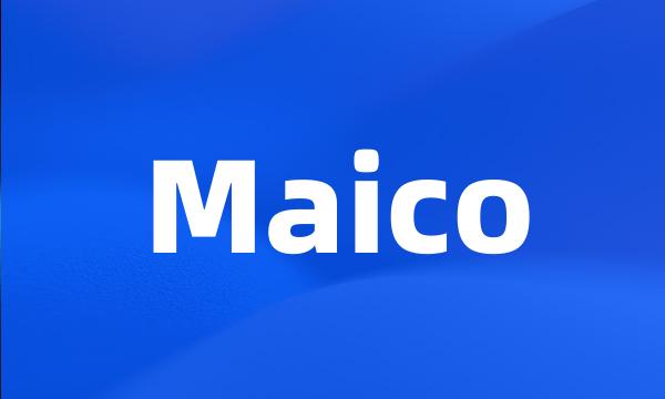 Maico