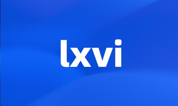 lxvi