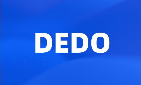 DEDO