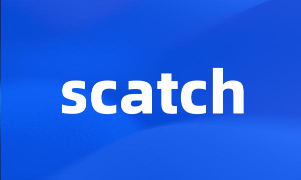 scatch