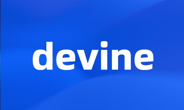 devine