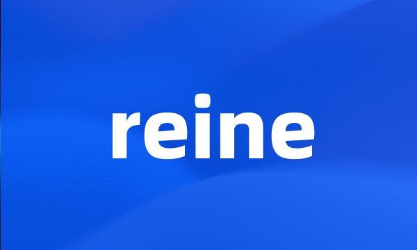 reine