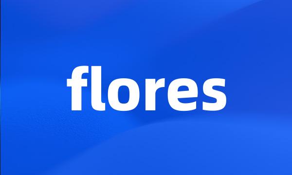 flores