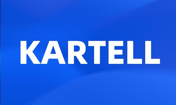 KARTELL