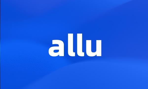 allu