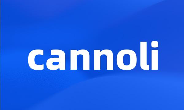 cannoli