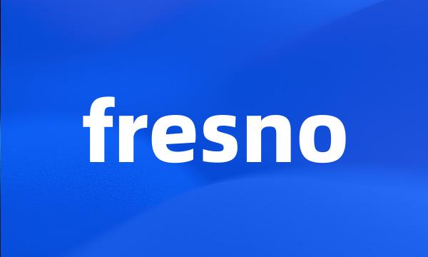 fresno