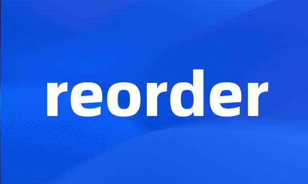 reorder