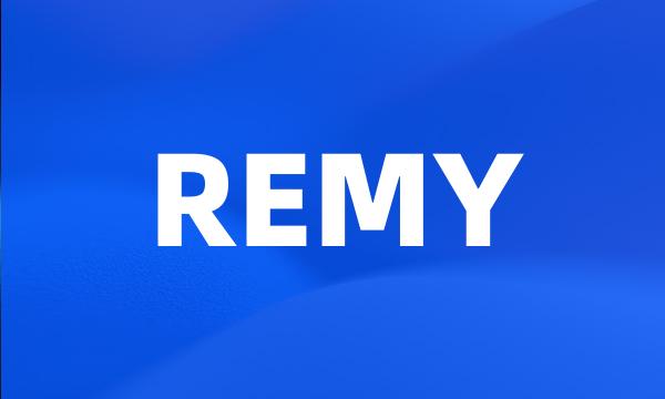 REMY