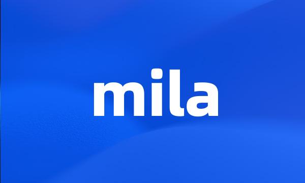 mila