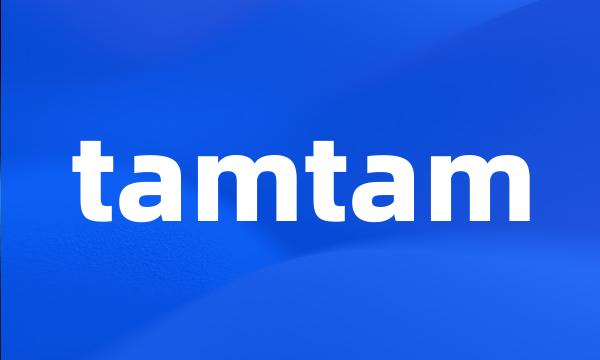 tamtam