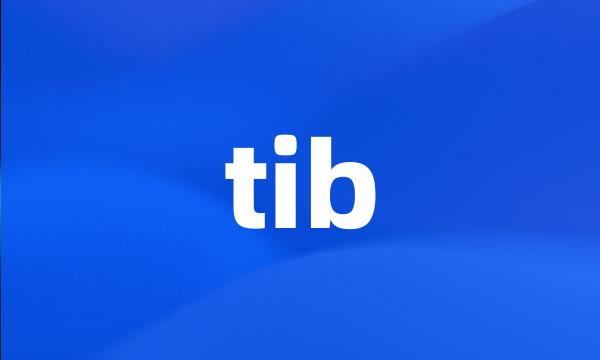 tib