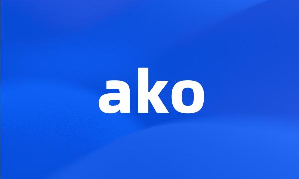 ako