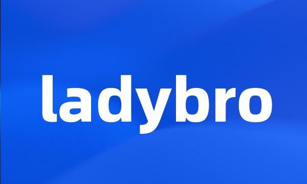 ladybro