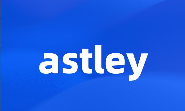 astley