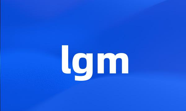 lgm