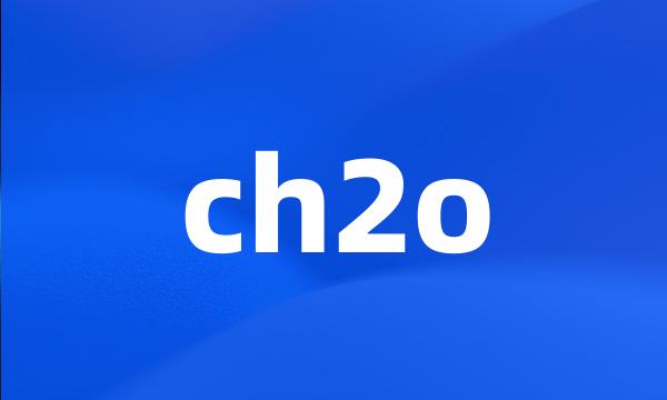 ch2o