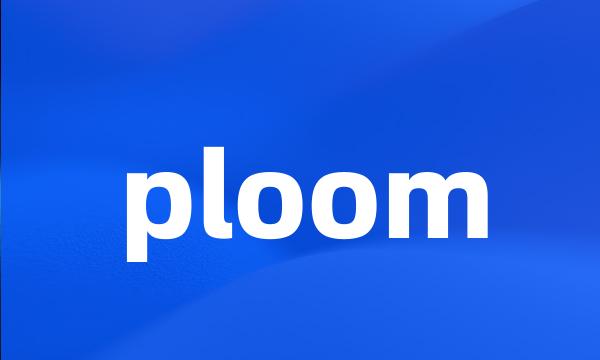 ploom