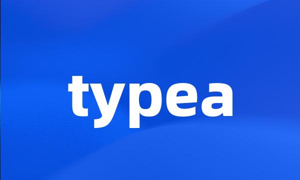 typea