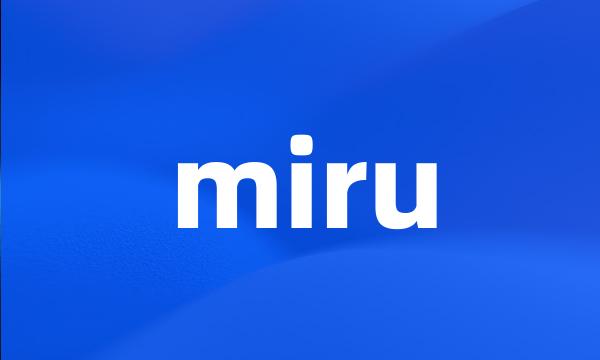 miru