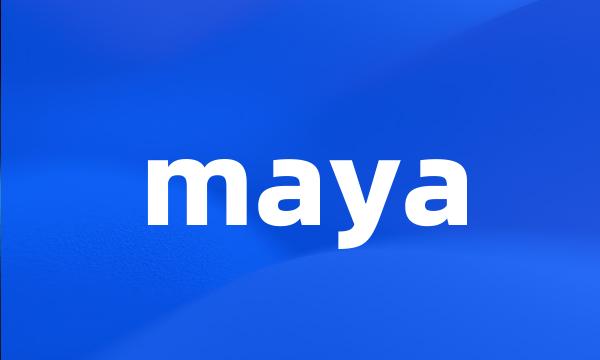 maya