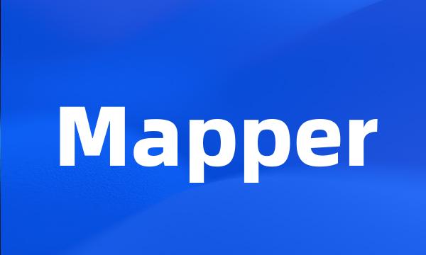 Mapper